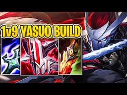 THE 1v9 YASUO BUILD!