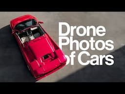 10 Ideas for Better Drone Photos of Cars