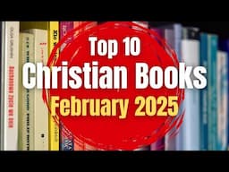 Top 10 Best Christian Books on February 2025