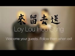 A Wing Chun Journey to the Heart (Idiom 13 of 22 — Loy Lou Hou Sung)