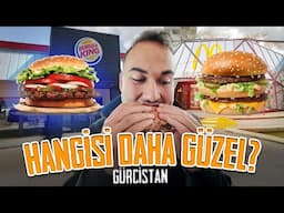 GÜRCİSTAN BURGER KING VS MCDONALD’S