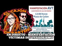 MANIFESTACIÓN AVT (víctimas del terrorismo) - EN DIRECTO