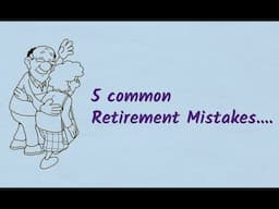 Don't Make These 5 Costly Retirement Mistakes and Retire Rich..