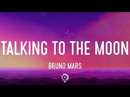 Bruno Mars - Talking to the Moon (Lyrics) Ruth B., Flux Vortex,...