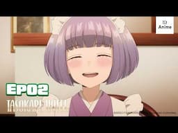 Full Episode 02 | TASOKARE HOTEL | It's Anime［Multi-Subs］