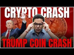 CRYPTO CRASH - Bitcoin crash, Ethereum crash | TRUMP COIN 80% DOWN |  Crypto trading for beginners |