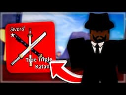 The FASTEST Method To Get The TRUE TRIPLE KATANA... (Blox Fruits)