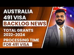 Australia 491 Visa Backlog & Grants Update 2024 | Total Backlog | Australian Immigration News 2024