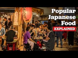 Japan's Most Popular Foods Explained