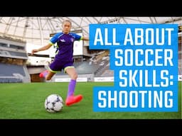 All About Soccer Skills: Shooting | Soccer Skills from the MOJO App