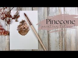 Pinecone PAINTING Like a Pro in 30 Minutes