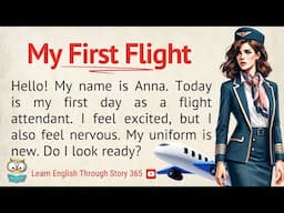 My First Flight | Learn English Through Story Level 3 | Graded Reader