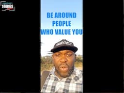 Positivity Stories: POSITIVITY QUICKIE-Eps.20 :BE AROUND PEOPLE WHO VALUE YOU