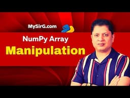 Array Manipulations | Begin your AI Journey with NumPy