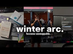 The winter arc: 90 days to maximize your potential