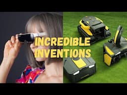 Incredible Inventions That  You Haven't Seen Before!!!