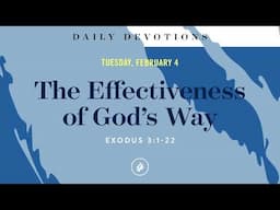 The Effectiveness of God’s Way – Daily Devotional