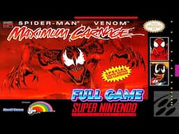 Spider-Man and Venom: Maximum Carnage [SNES] Gameplay Walkthrough FULL GAME [4K60ᶠᵖˢ🔴]