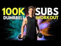 20 Min FULL BODY DUMBBELL WORKOUT | 100k Subs Special