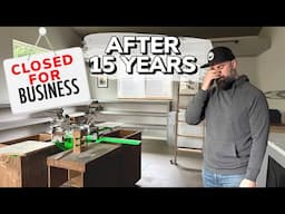 Shutting the Doors on our 15 Year Business || My Origin Story