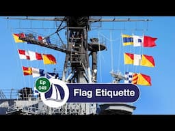 Ep 49: Flag Etiquette