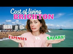 IS IT EXPENSIVE TO LIVE IN BRIGHTON? | Cost of Living in Brighton, UK