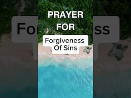 Prayer For Forgiveness Of Sins#prayer#bible#jesus#god