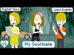 My Soulmate: EP 02 | English Story | Invite English | Animated Stories