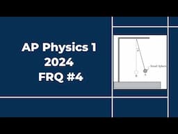 2024 AP Physics 1 Free Response #4