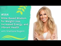 Bible-Based Wisdom for Weight Loss, Increased Energy, and Vibrant Health