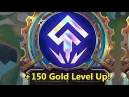 +150 Gold + Level UP !???