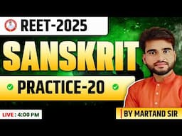 REET 2025 | SANSKRIT PRACTICE-20 | BY MARTAND SIR