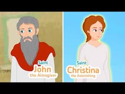 Saint John the Almsgiver & Saint Christina the Astonishing I Compilation Video I #SaintsandAngelsTV