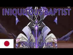 Iniquitous Baptist - Voice Lines (JP) -- Genshin Impact