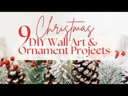 9 Festive Christmas DIY Ornament & Wall Art Projects #christmasdecorations