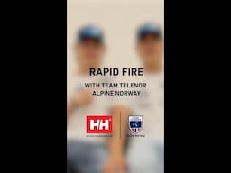 Rapid Fire Questions with Team Telenor Alpine Norway