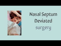 Nasal Septum Deviated Surgery