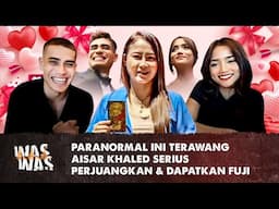 Paranormal Ini Sebut Aisar Serius Perjuangkan & Dapatkan Fuji