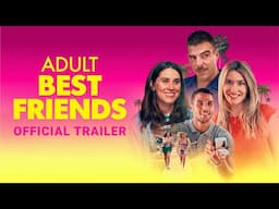 Adult Best Friends | Official Trailer | Gravitas Ventures