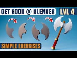 Master Blender - Skill Building Exercises - lvl 4 - Axe