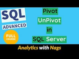 What is Pivot and Unpivot in SQL or SQL Server | SQL Advanced Tutorial (20/20)