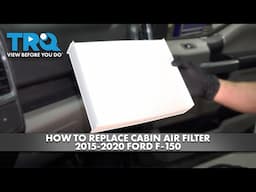 How to Replace Cabin Air Filter 2015-2020 Ford F-150