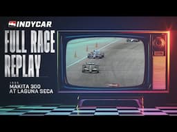 1993 Makita 300 from WeatherTech Raceway Laguna Seca | INDYCAR Classic Full Race Replay