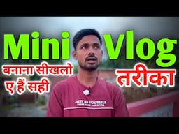 Mini vlog kaise banaye 2025 🔥 | Mini vlog kaise banate hain | Mini vlog video kaise banaye