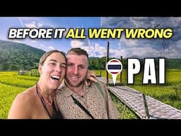 Rediscovering PAI'S MAGIC After 6 Years 🇹🇭  (And How It Went Wrong)