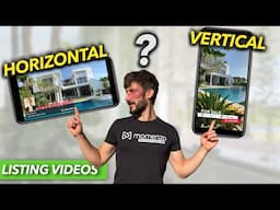 When Should You Record Your Listing Videos Horizontally Or Vertically ?