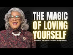 POWER OF SELF LOVE & FORGIVENESS | MADEA, TD JAKES, JOEL OSTEEN, STEVE HARVEY | LIFE CHANGING SPEECH