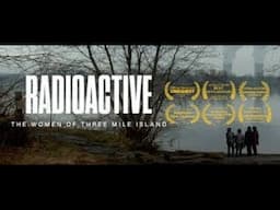 Radioactive: The Women Of Three Mile Island – Official Trailer