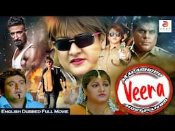 Veera | New English Dubbed Full Movie | South Indian Action Thriller Full Movie | Malashree | Ashish