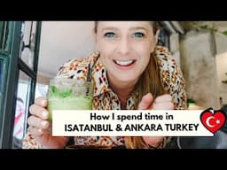 24 Hours in Istanbul | Istanbul & Ankara, Turkey through an Americans Eyes.